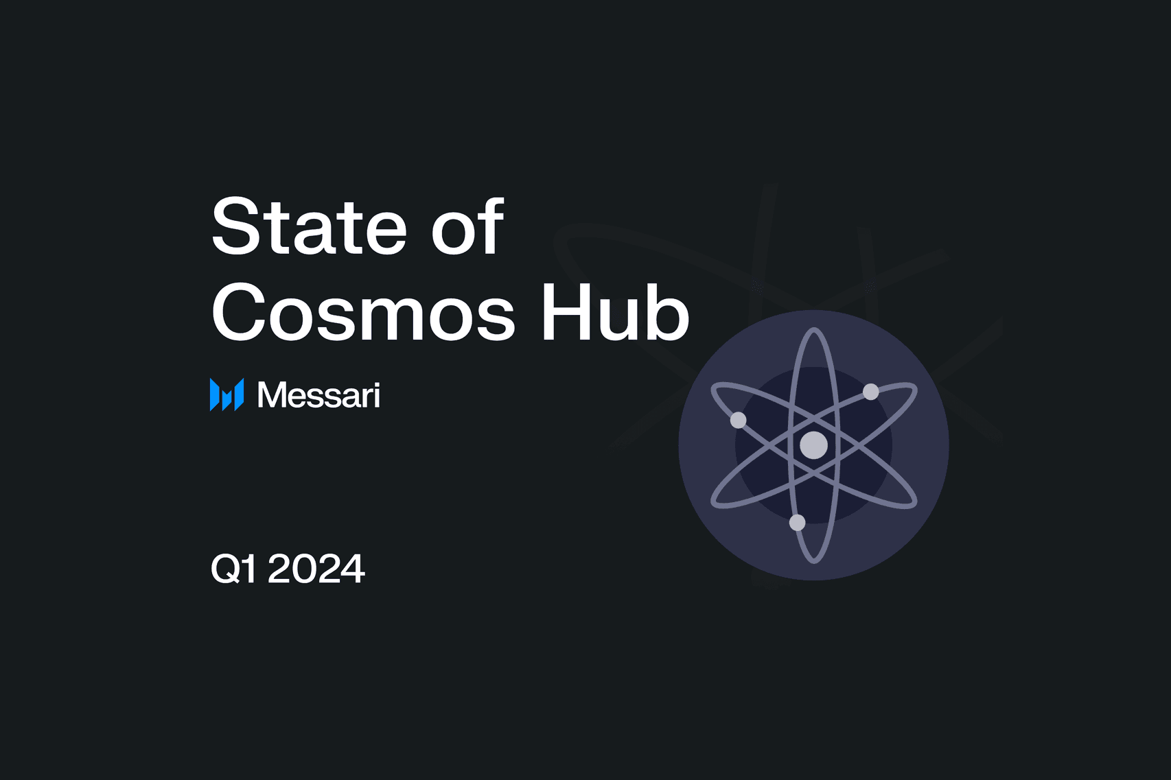 Informe de ATOM sobre el Primer Trimestre de 2024 (Messari)