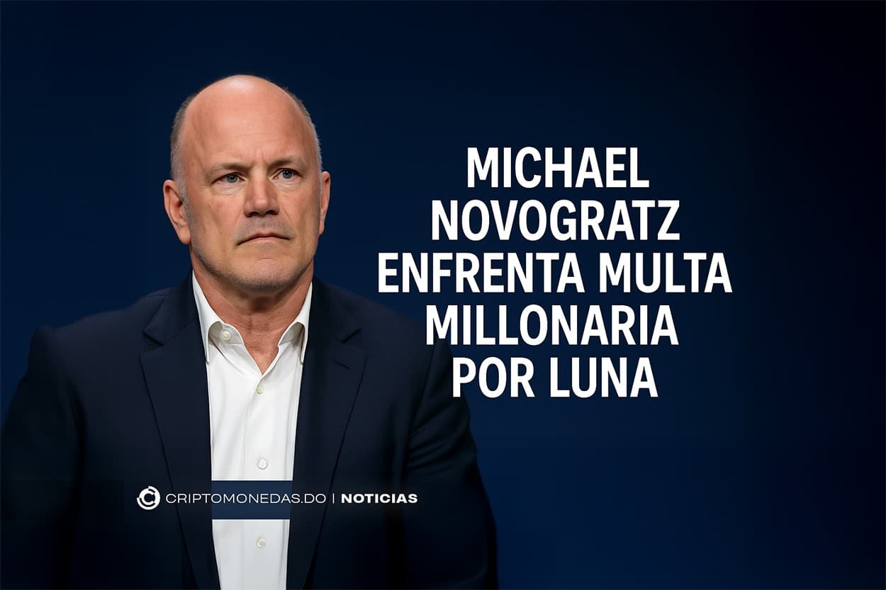 Michael Novogratz enfrenta multa millonaria por Luna