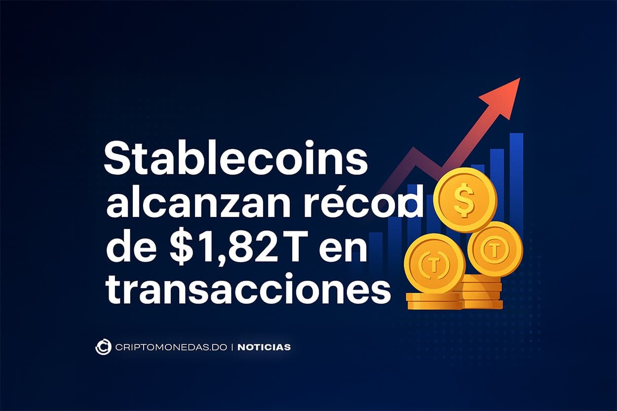 Stablecoins alcanzan récord de $1.82T en transacciones