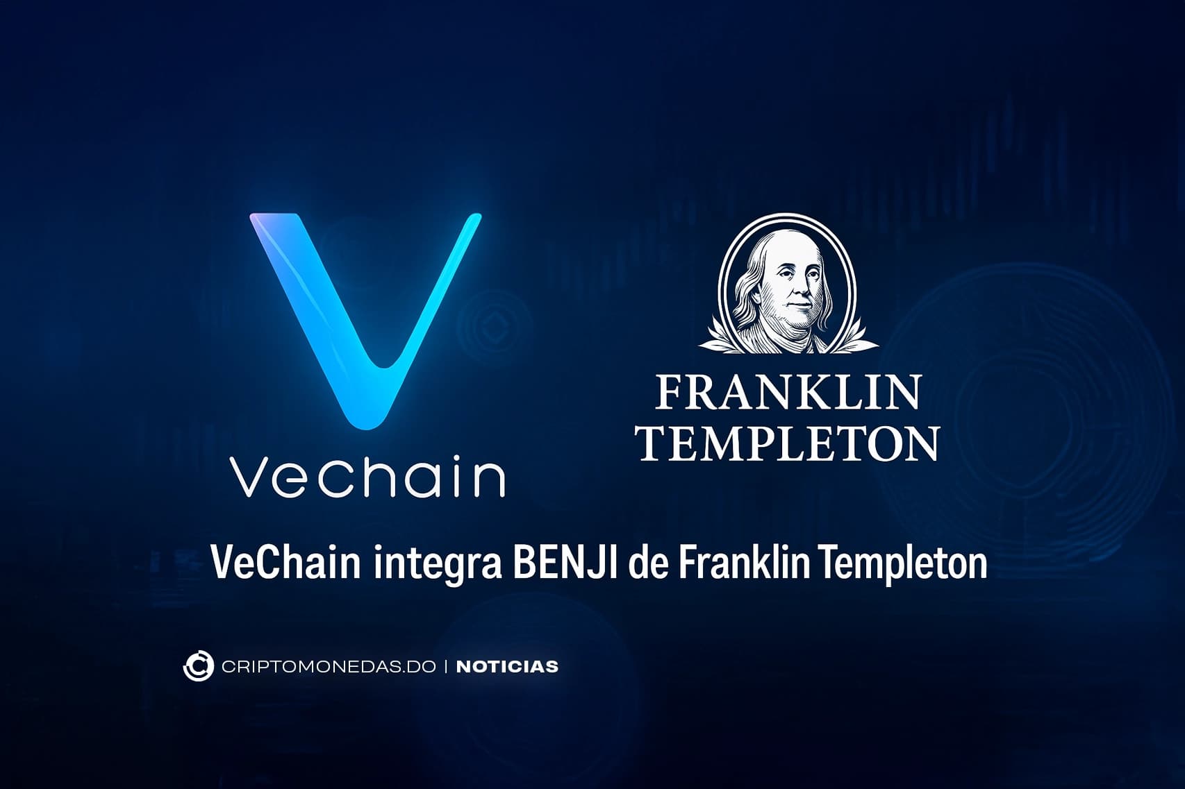 VeChain integra BENJI de Franklin Templeton para pagos