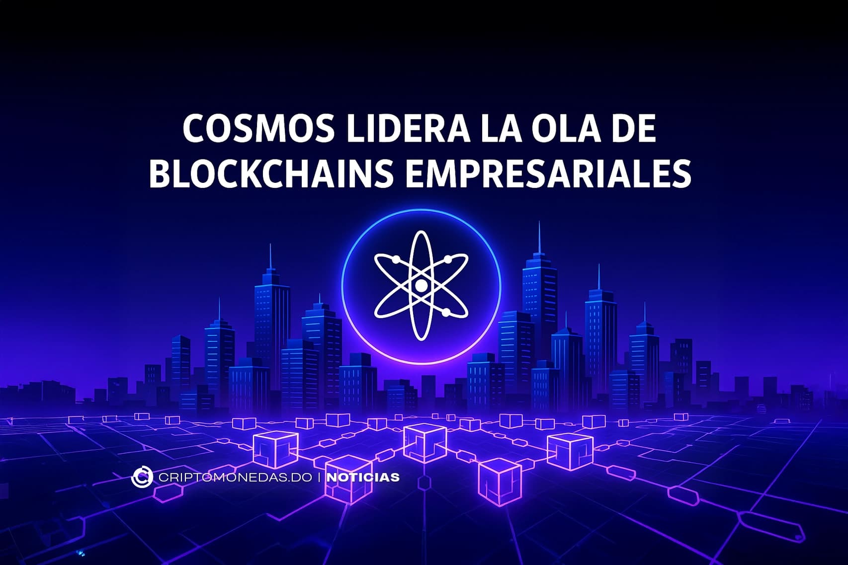 Cosmos lidera la ola de blockchains empresariales