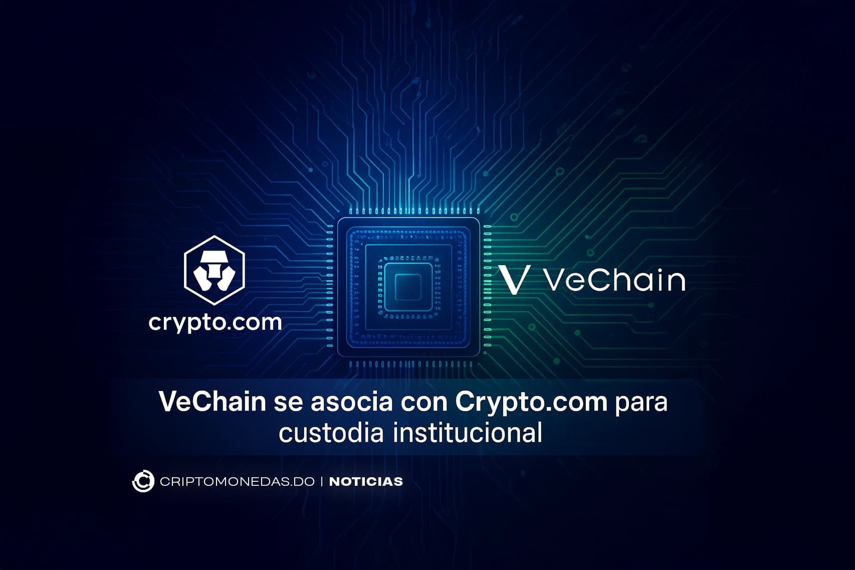 VeChain se asocia con Crypto.com para custodia institucional