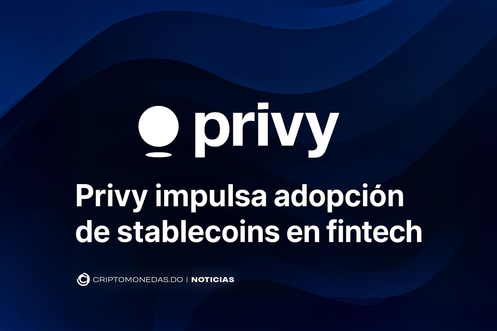 Privy impulsa adopción de stablecoins en fintech