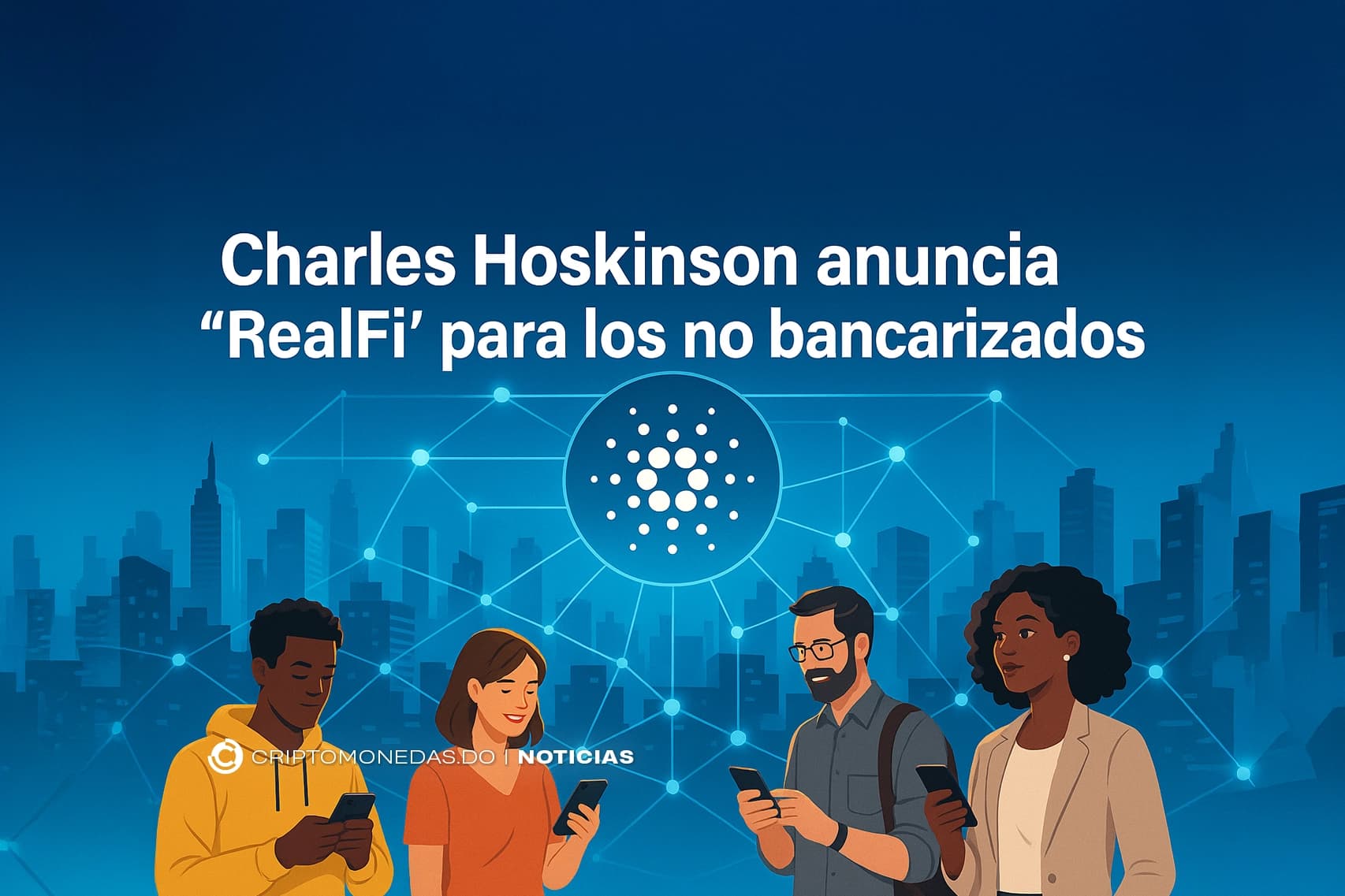 Charles Hoskinson anuncia “RealFi” para los no bancarizados