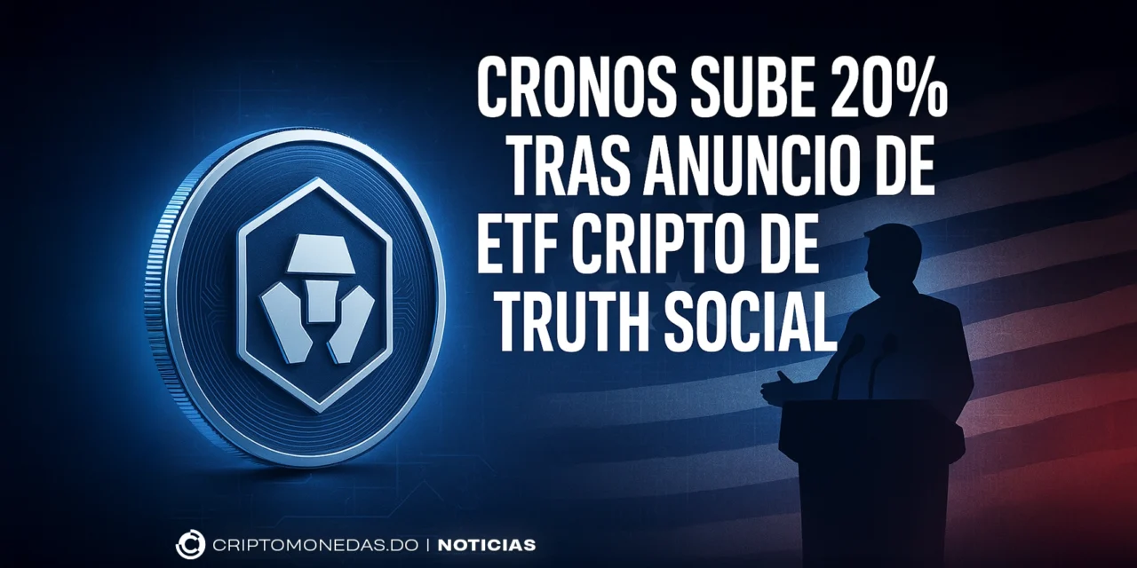 Cronos sube 20% tras anuncio de ETF cripto de Truth Social