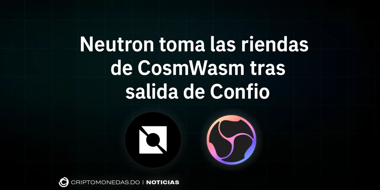 Neutron toma las riendas de CosmWasm tras salida de Confio