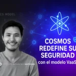 Cosmos redefine su seguridad con el modelo VaaS de Jae Kwon
