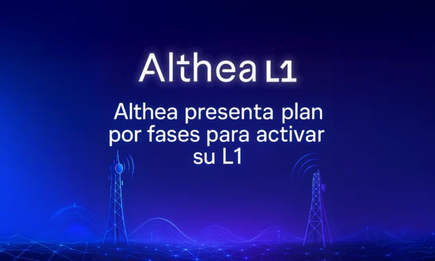 Althea presenta plan por fases para activar su L1