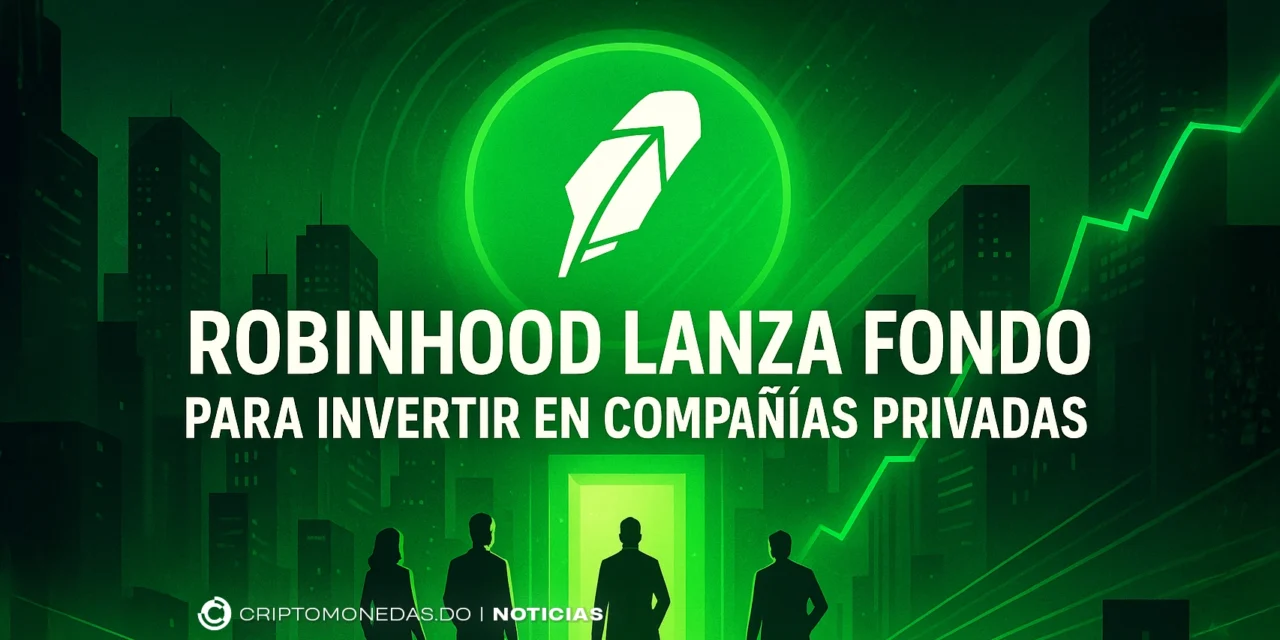 Robinhood lanza fondo para invertir en compañías privadas